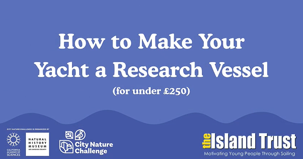 How to Make Your Yacht a Research Vessel City Nature Challenge 2026